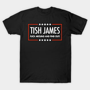 Tish James - Fuck Around And Find Out (black) T-Shirt
